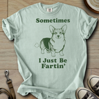 I Just be Fartin - Corgi T-Shirt