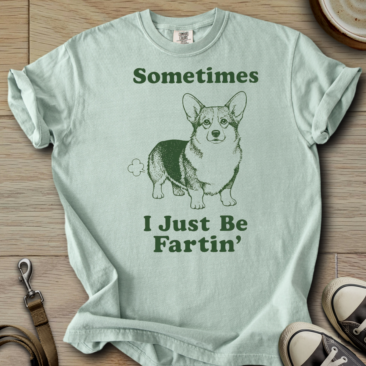 I Just be Fartin - Corgi T-Shirt