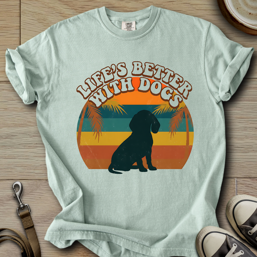 Life is Better W/Dogs - Doxie T-Shirt