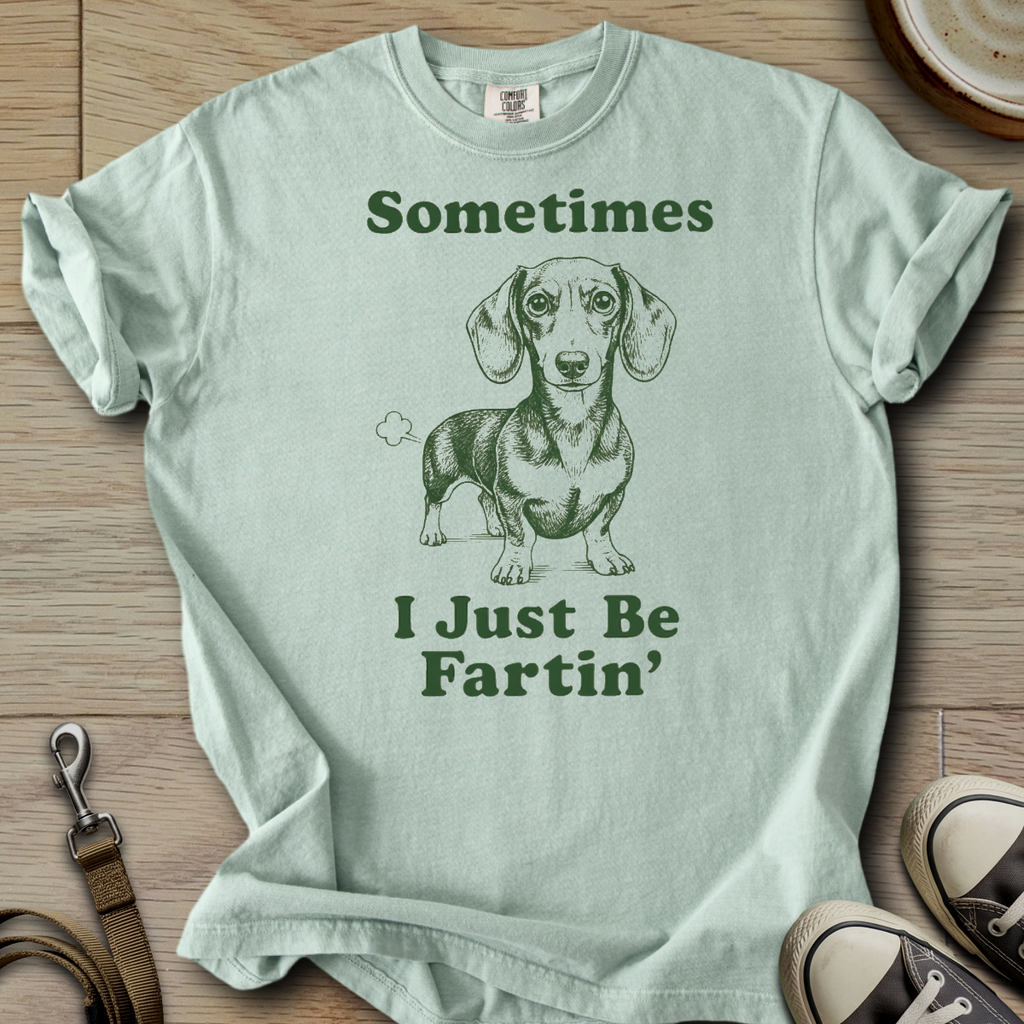 I Just be Fartin - Doxie T-Shirt