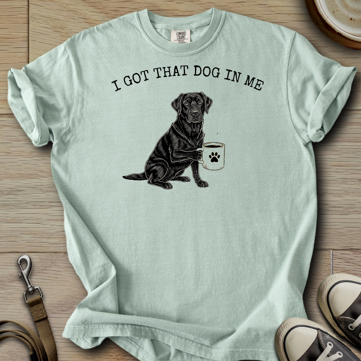 I got that Dog in Me - Labrador T-Shirt