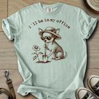 I´ll be in my office - Chihuahua T-Shirt