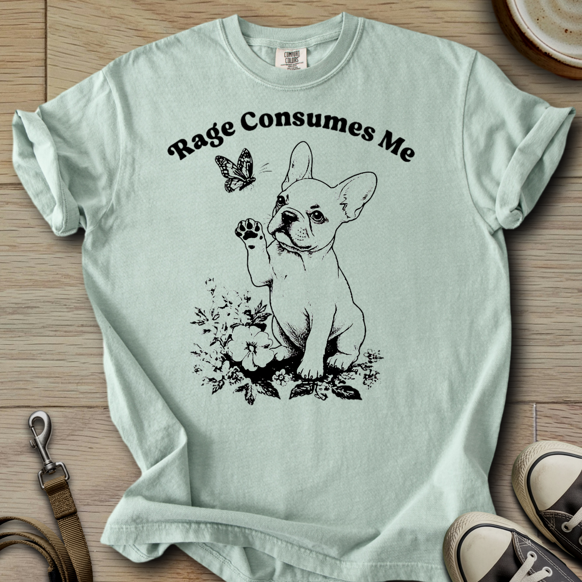 Rage Consumes Me - Frenchie T-Shirt