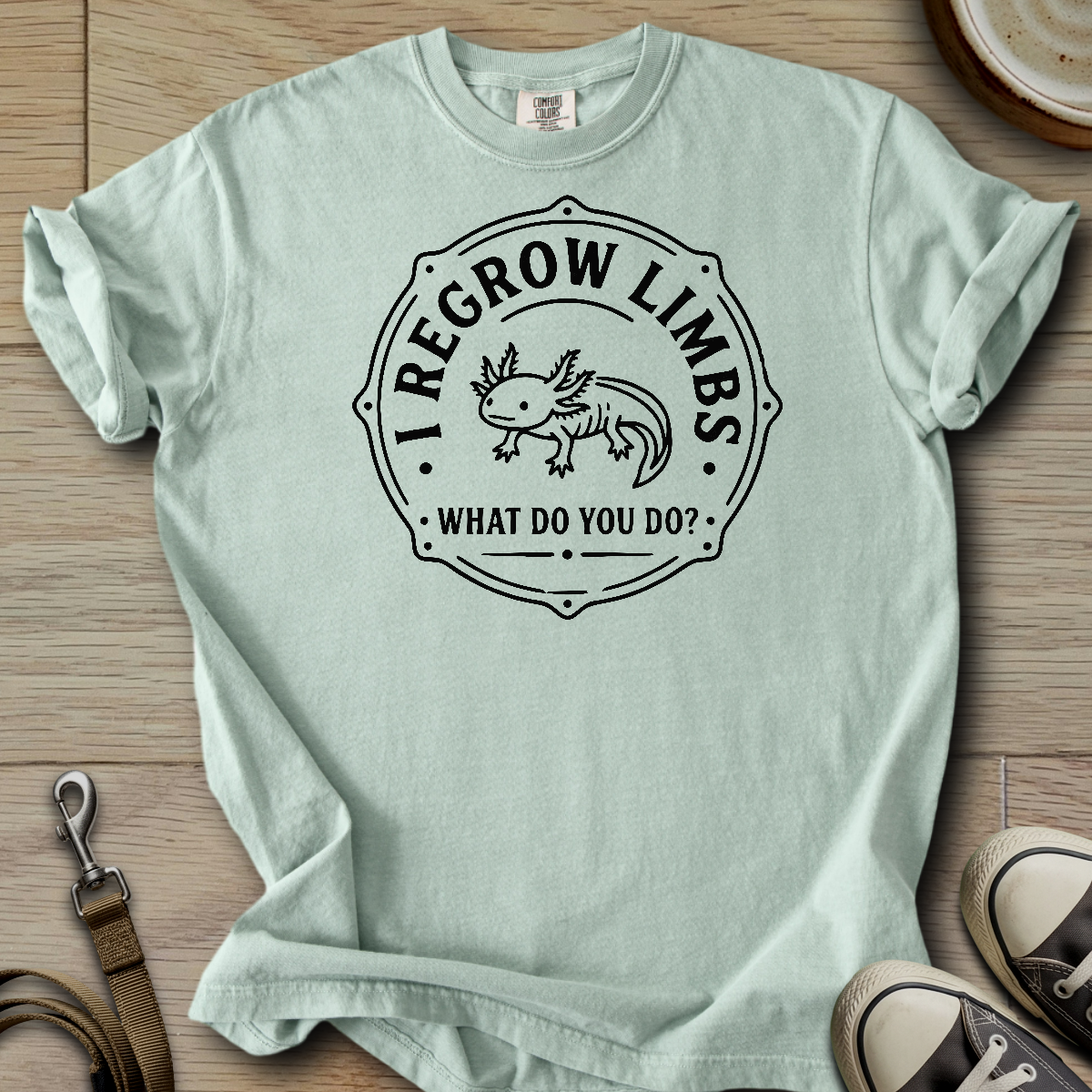 I regrow Limbs - Axolotl T-Shirt