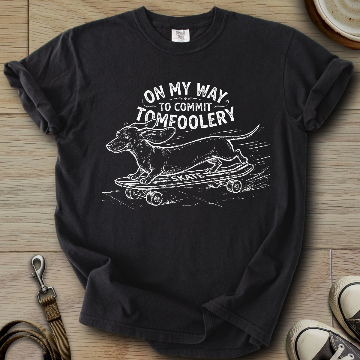 On my Way to Commit Tomfoolery - Doxie T-Shirt