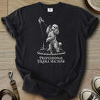 Pro. Drama Machine - Poodle T-Shirt