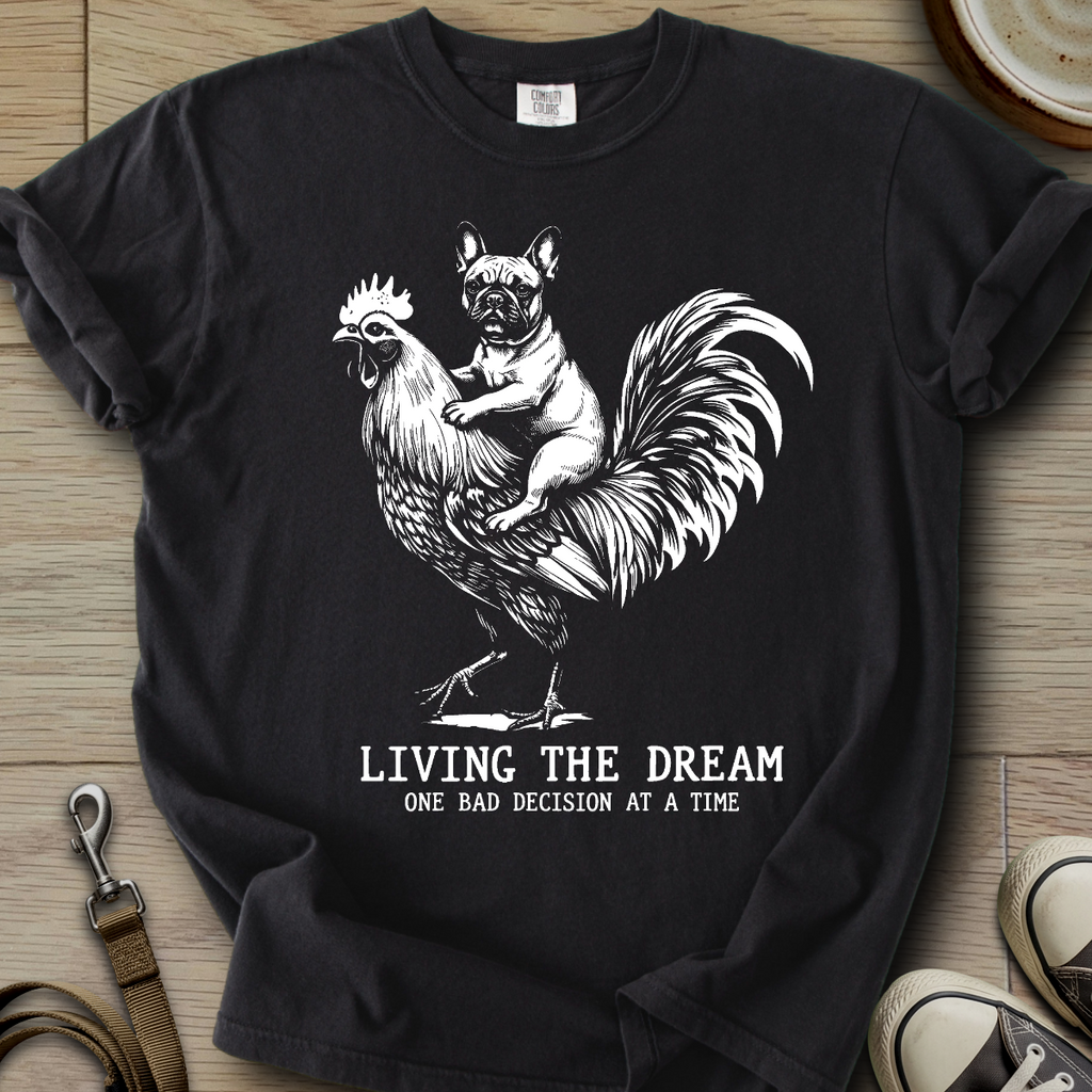 Living The Dream - Frenchie T-Shirt ©