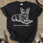 Just one more Chapter - Corgi T-Shirt