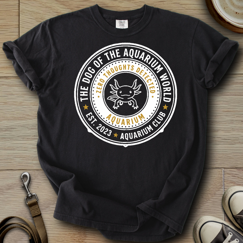 The Dog of the Aquarium World - Axolotl T-Shirt