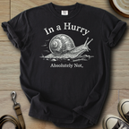 In a Hurry - Snail T-Shirt