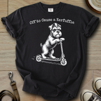Off to Cause a Kerfuffle- Schnauzer T-Shirt