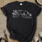 Not Today - GSD T-Shirt