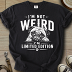 Im not Weird - Pug T-Shirt