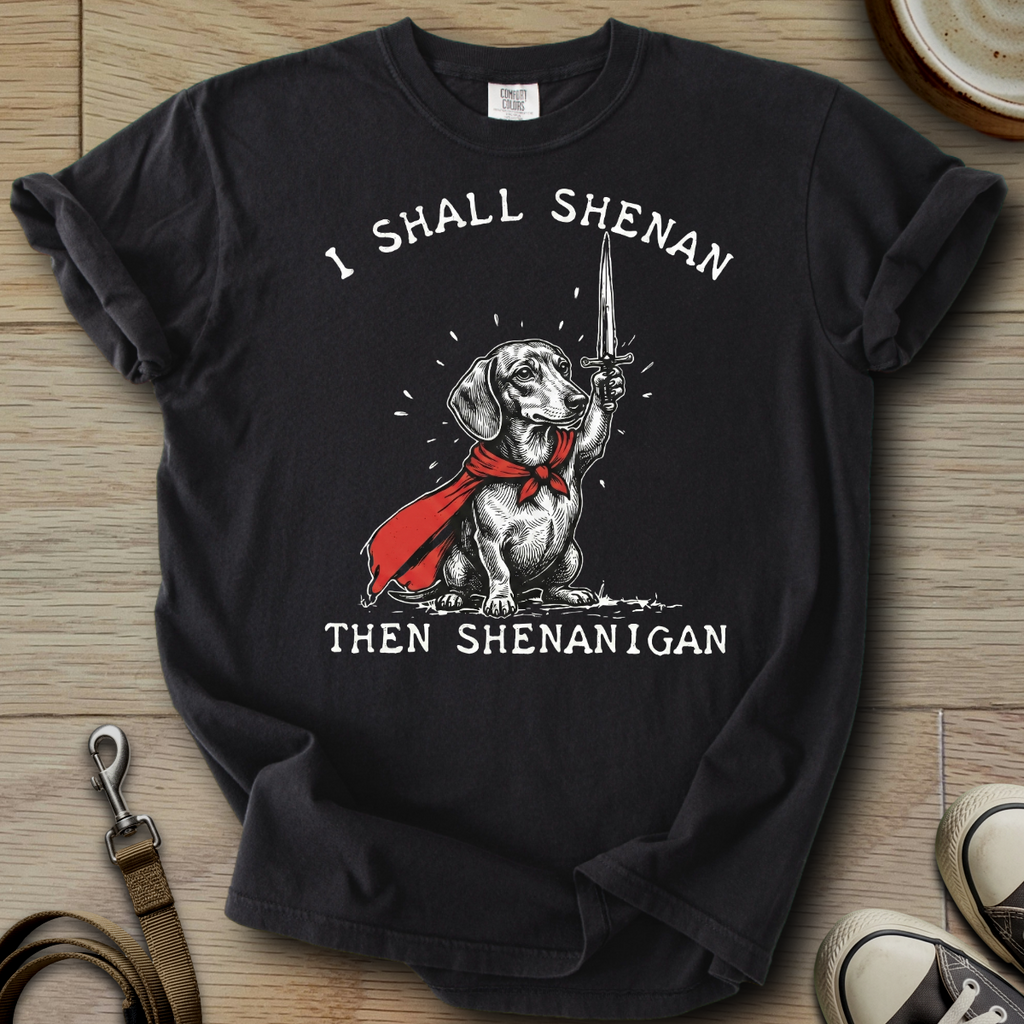 I Shall Shenan - Doxie T-Shirt