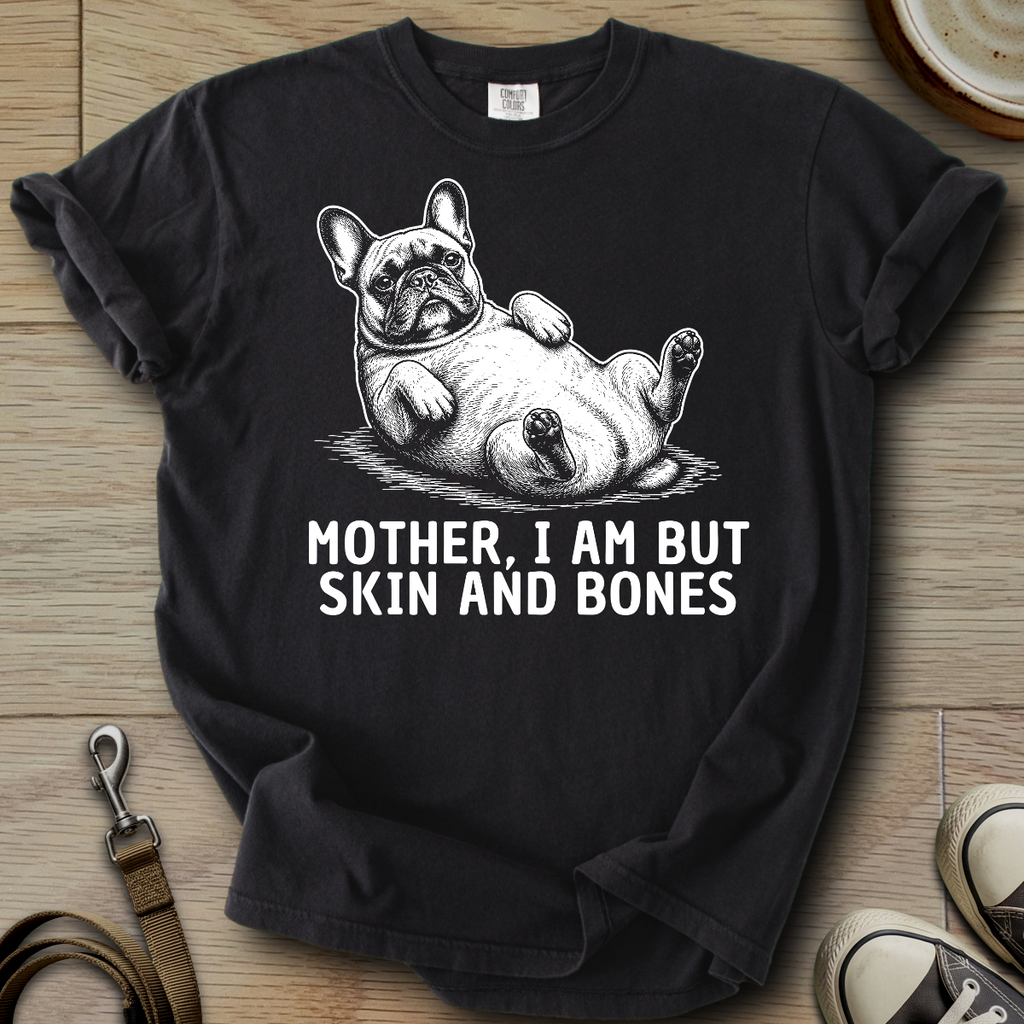 Skin and Bones - Frenchie T-Shirt