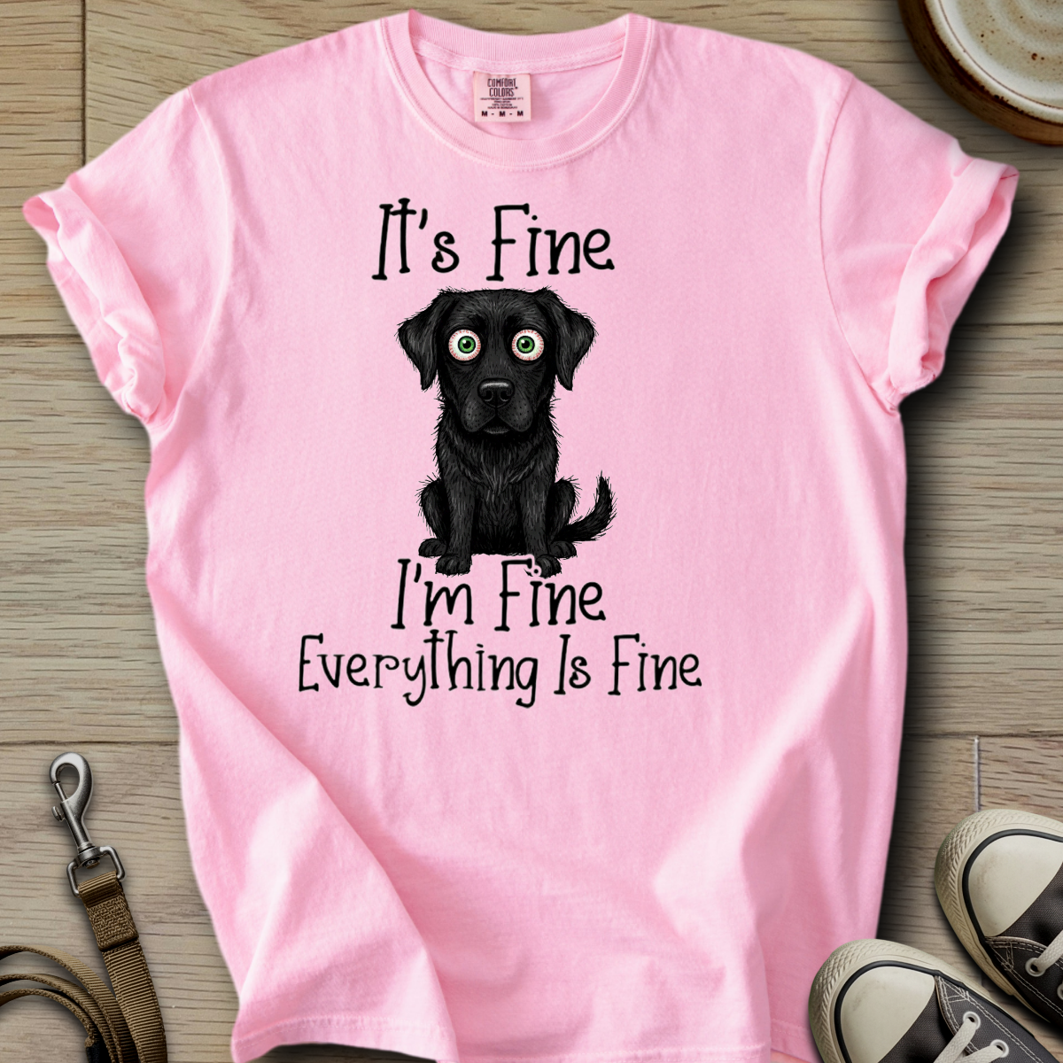 Everything is Fine - Labrador T-Shirt