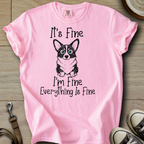 Everything is Fine - Corgi T-Shirt