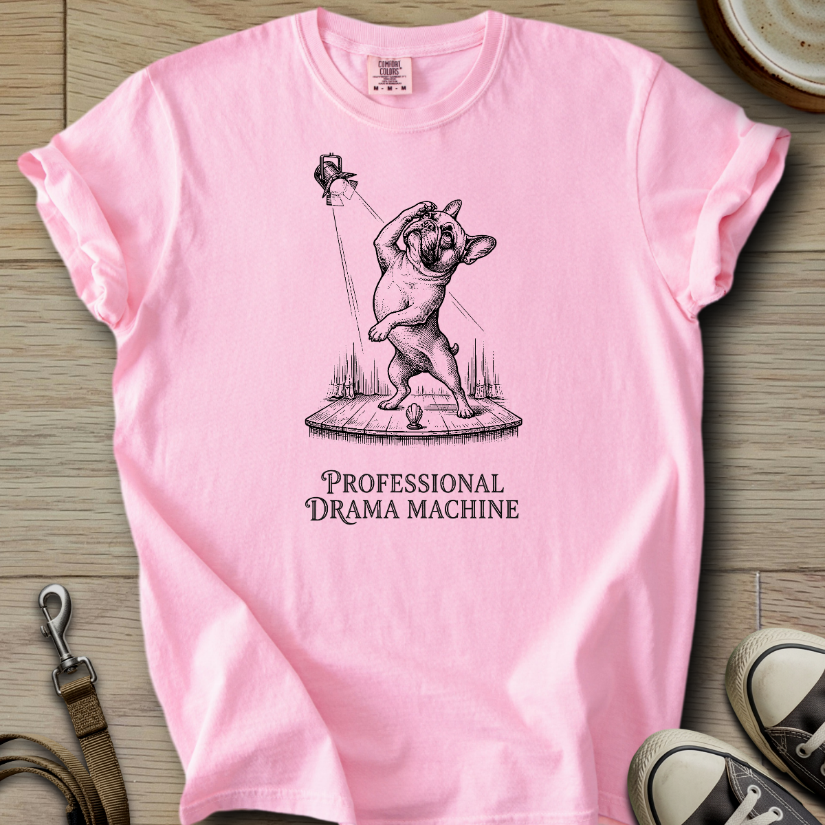 Pro Drama Machine - Frenchie T-Shirt