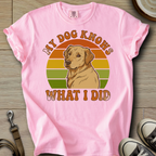 My Dog Knows - Golden T-Shirt