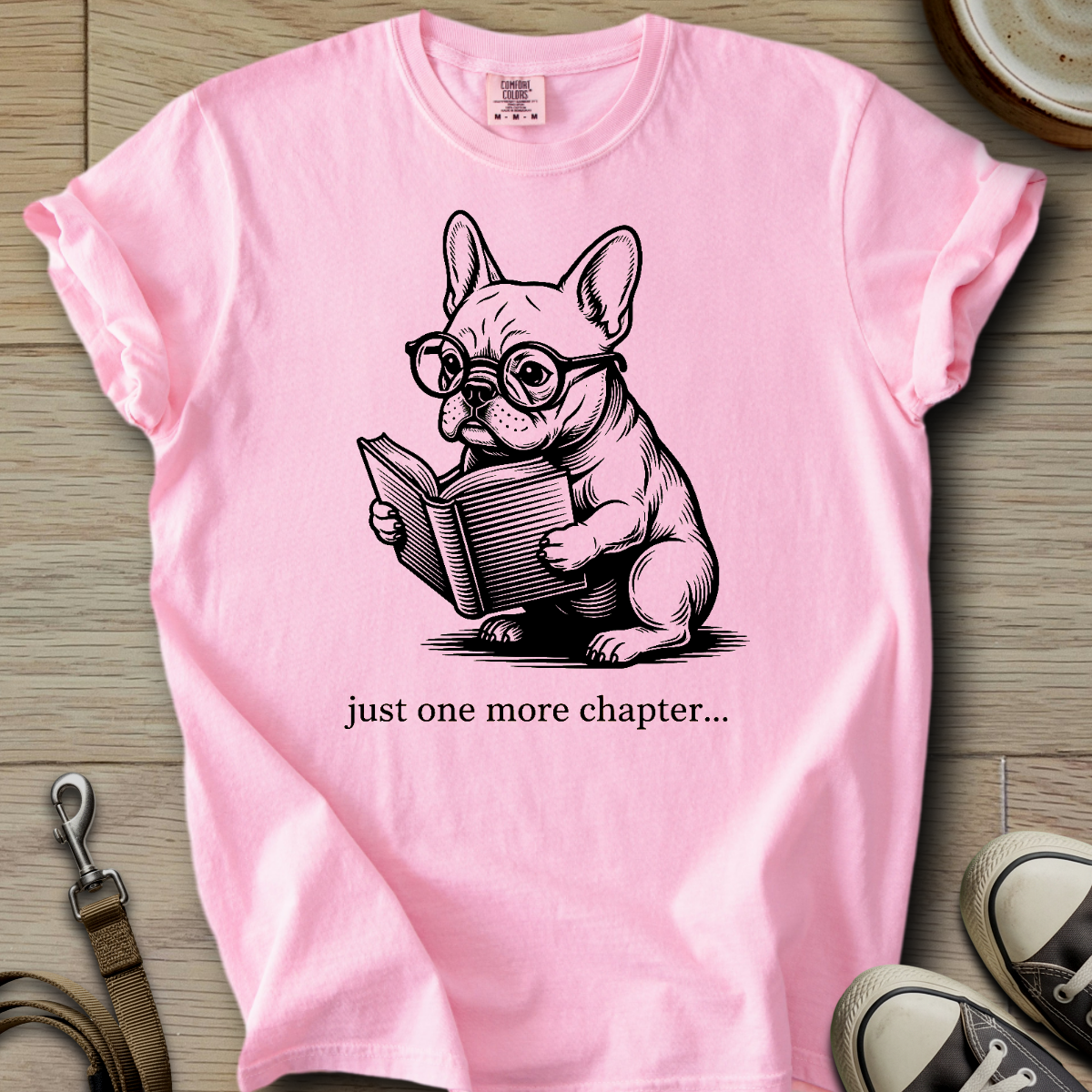 Just one more Chapter - Frenchie T-Shirt