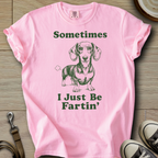 I Just be Fartin - Doxie T-Shirt