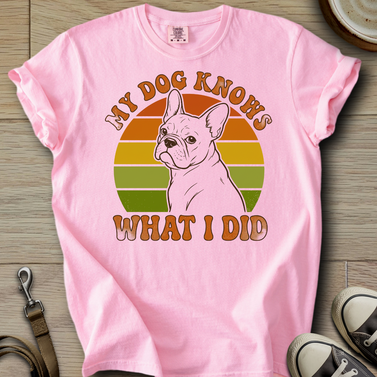 My Dog Knows - Frenchie T-Shirt