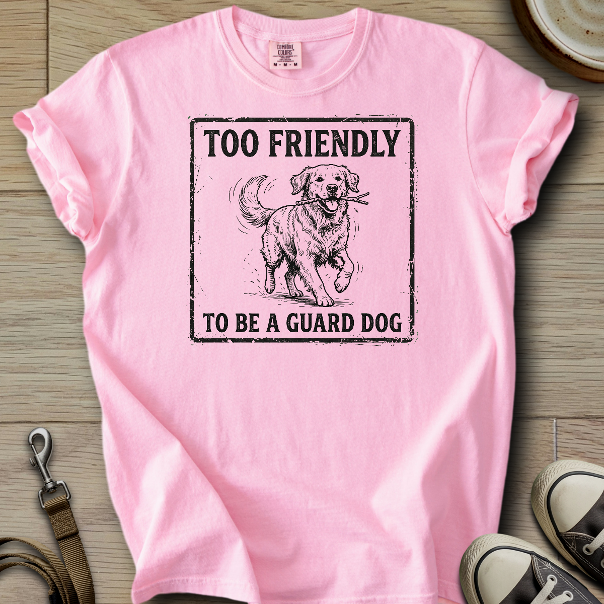 Too Friendly to be a Guard - Golden T-Shirt