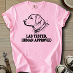 Lab Tested, Human Approved - Labrador T-Shirt