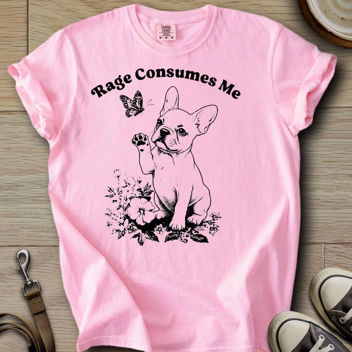 Rage Consumes Me - Frenchie T-Shirt