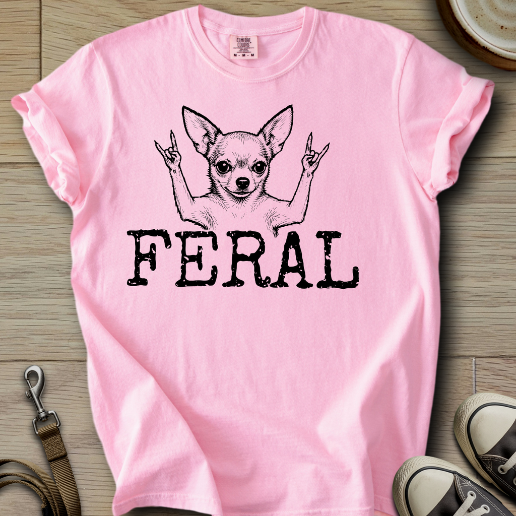 Feral - Chihuahua T-Shirt