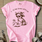 I´ll be in my office - Chihuahua T-Shirt