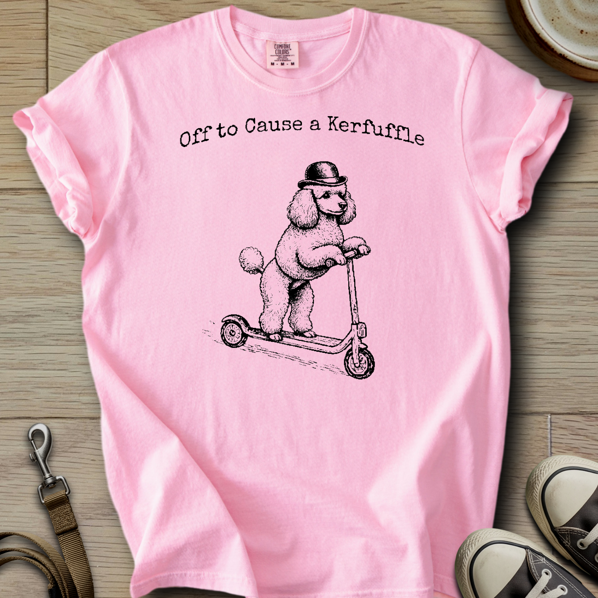 Off to Cause a Kerfuffle - Poodle T-Shirt