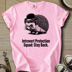 Introvert Protection Squad - Hedgie T-Shirt