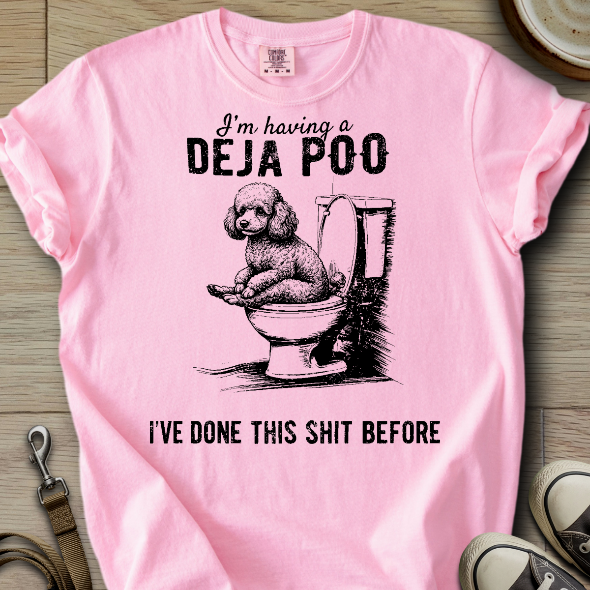Having a Deja Poo - Poodle T-Shirt