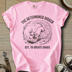 The Determined Digger - Doxie T-Shirt