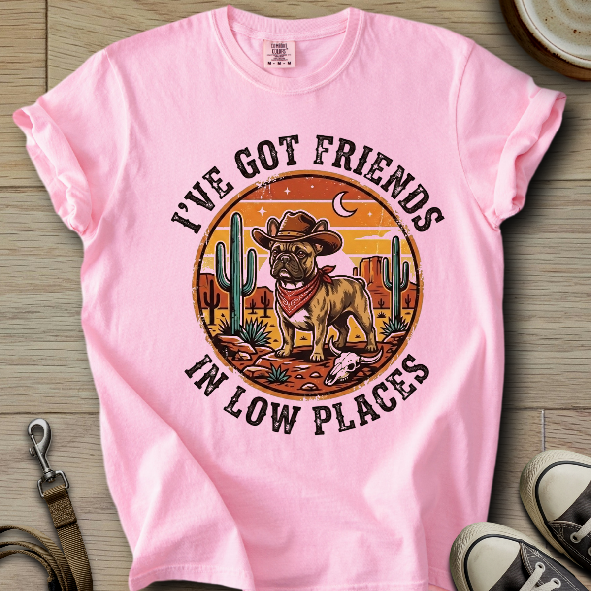 Got Friends in Low Places - Frenchie T-Shirt