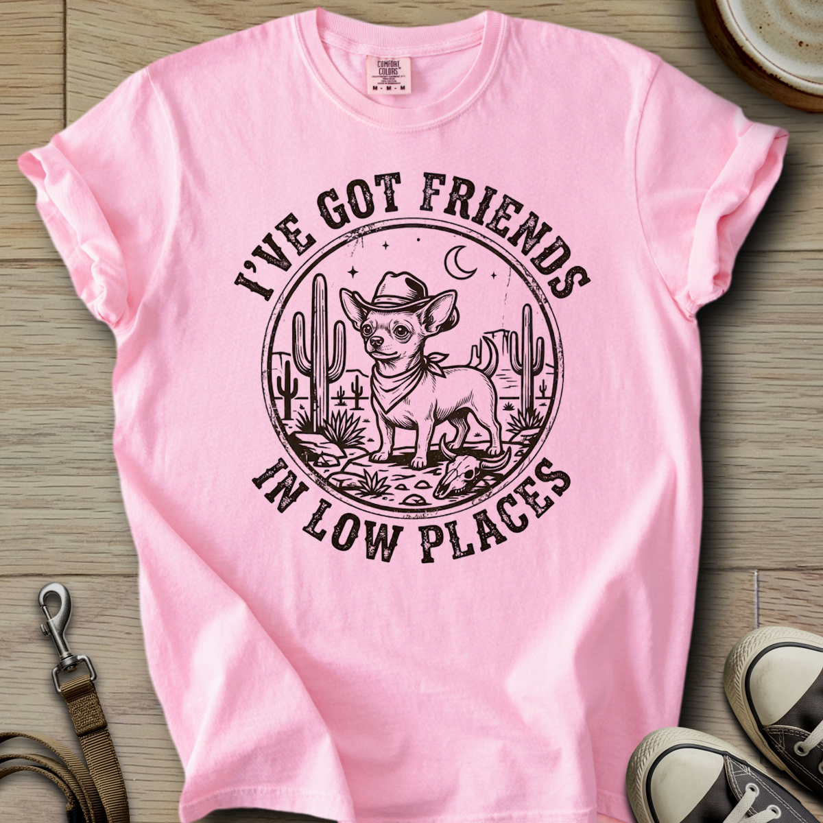 Got Friends in Low Places - Chihuahua T-Shirt