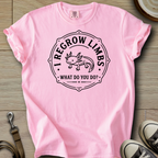 I regrow Limbs - Axolotl T-Shirt