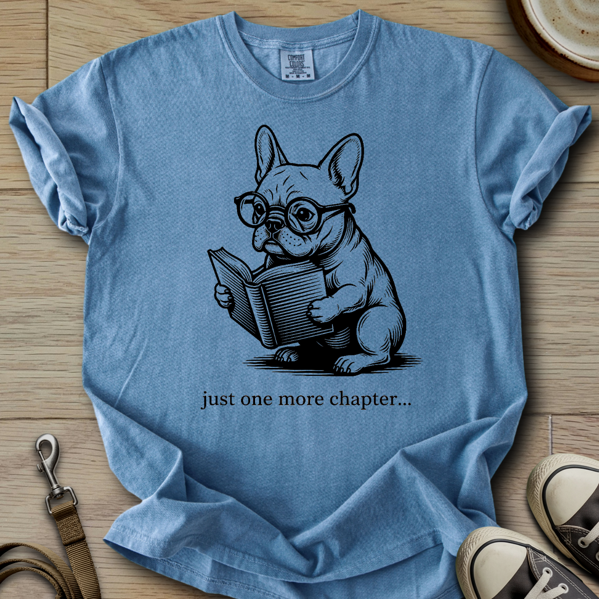 Just one more Chapter - Frenchie T-Shirt