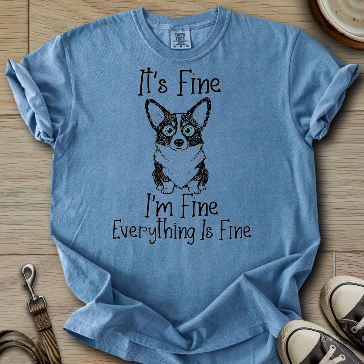 Everything is Fine - Corgi T-Shirt