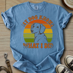 My Dog Knows - Doxie T-Shirt
