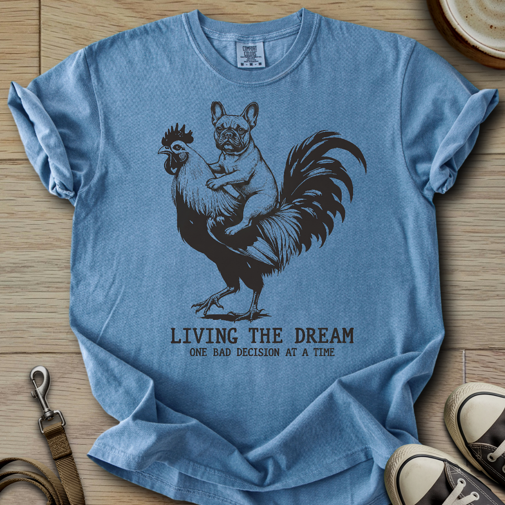 Living The Dream - Frenchie T-Shirt ©