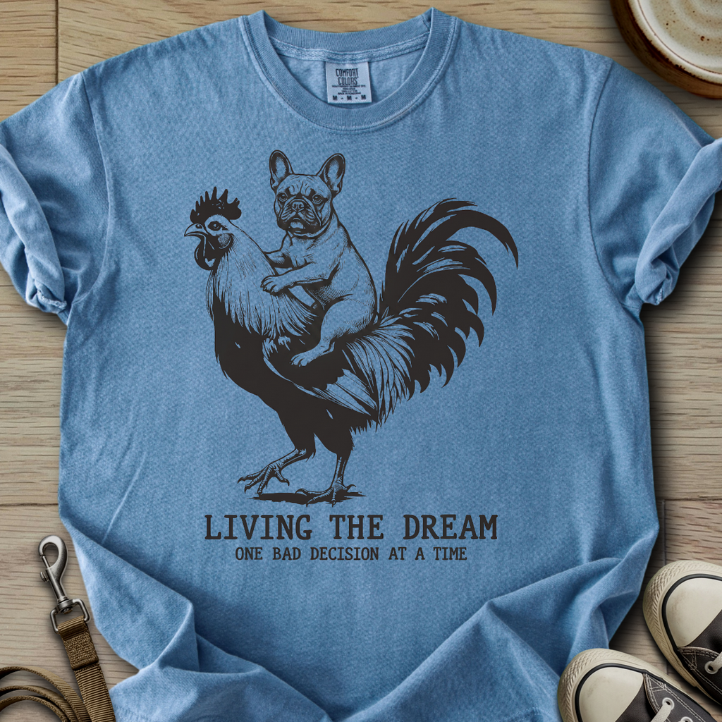 Living The Dream - Frenchie T-Shirt ©