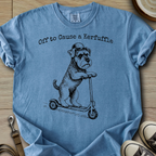 Off to Cause a Kerfuffle - Schnauzer T-Shirt