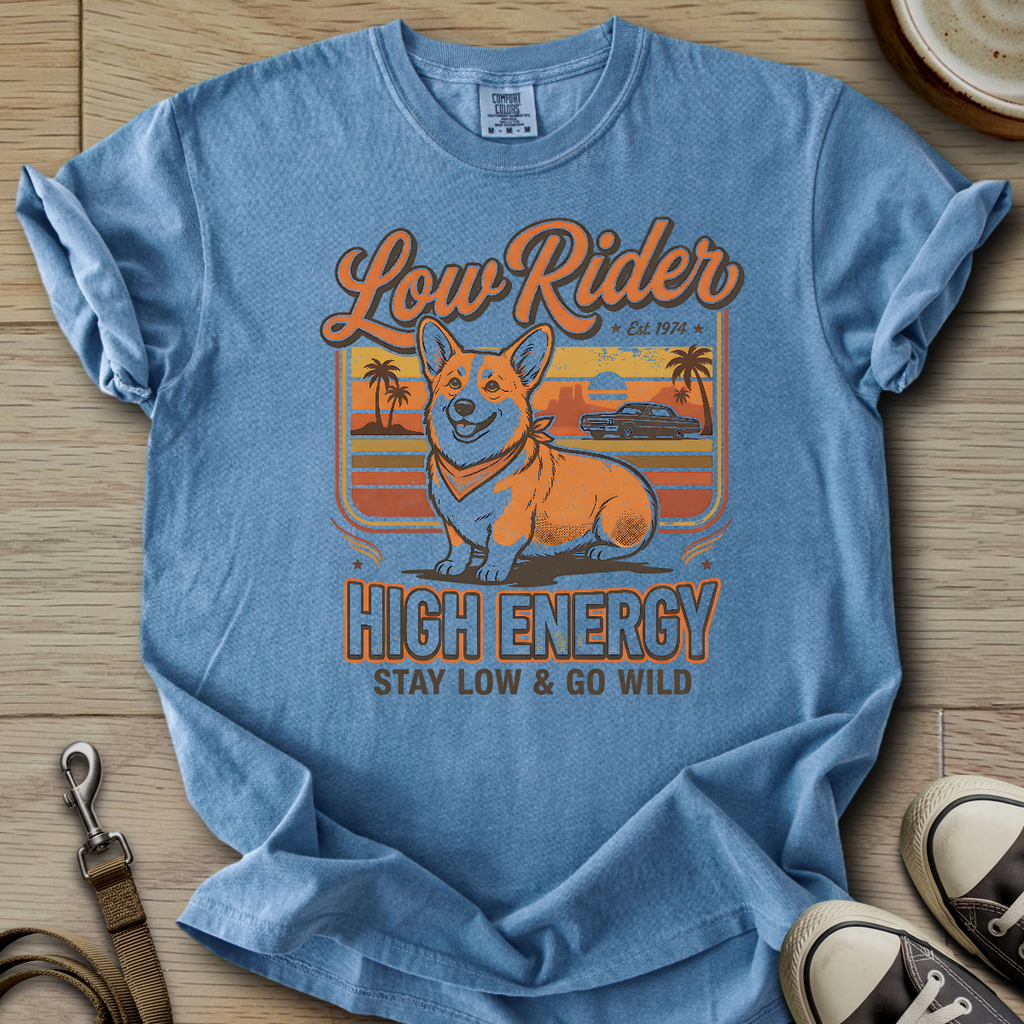 Low Rider High Energy - Corgi T-Shirt