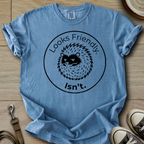 Looks Friendly - Hedgie T-Shirt