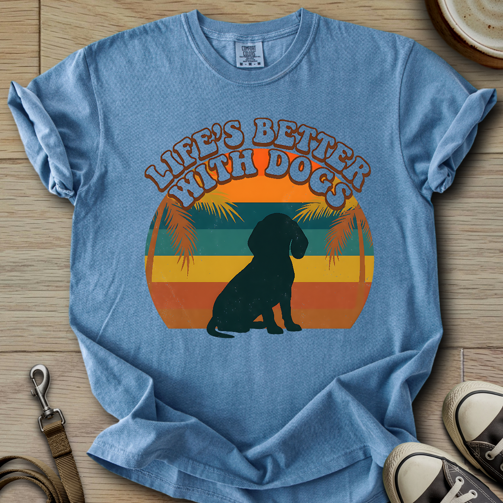 Life is Better W/Dogs - Doxie T-Shirt