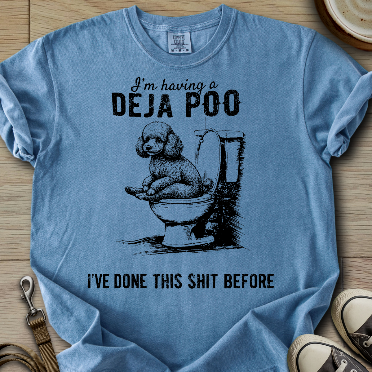 Having a Deja Poo - Poodle T-Shirt