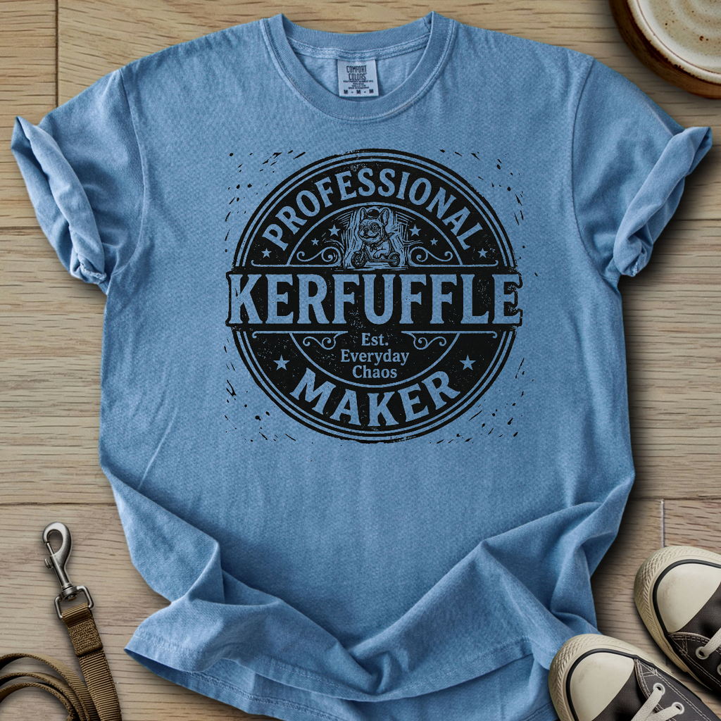 Professional Kerfuffle Maker - Frenchie T-Shirt