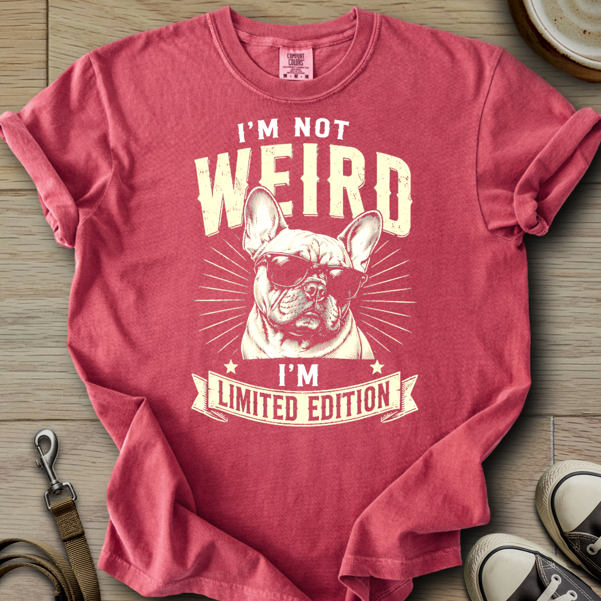 Im not Weird - Frenchie T-Shirt
